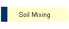 Soil Mixing
