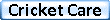 Cricket Care