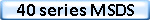 40 series MSDS