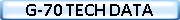 G-70 TECH DATA